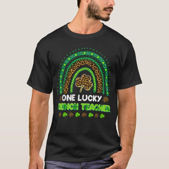 Camiseta One Lucky Shamrock French Teacher St Patricks Day (Anverso)