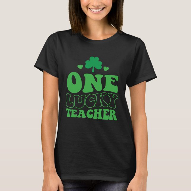 Camiseta One Lucky Teacher Groovy Retro St Patrick's Day Sh (Anverso)