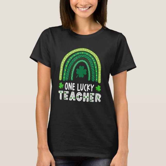 Camiseta One Lucky Teacher Rainbow St Patricku2019s Day Tea (Anverso)