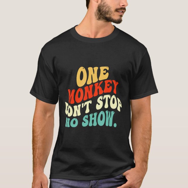 Camiseta One Monkey Dont Stop No Show  (Anverso)