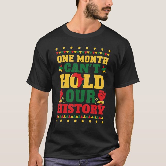 Camiseta One Month Can't Hold Our History (Anverso)