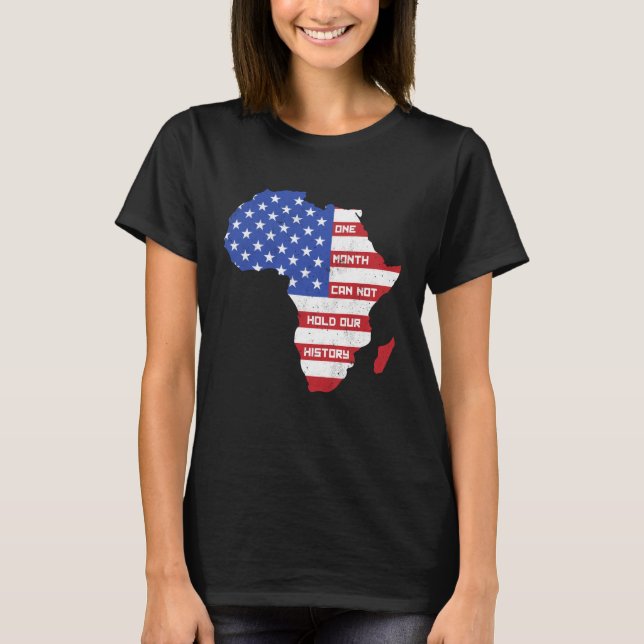 Camiseta One Month Can't Hold Our History Africa Map Americ (Anverso)