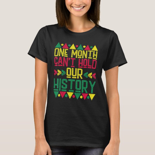 Camiseta One Month Can't Hold Our History African Black His (Anverso)