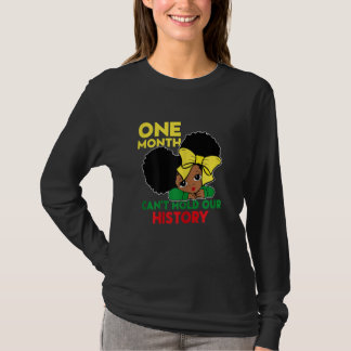 Camiseta One Month Can't Hold Our History Black History Mon