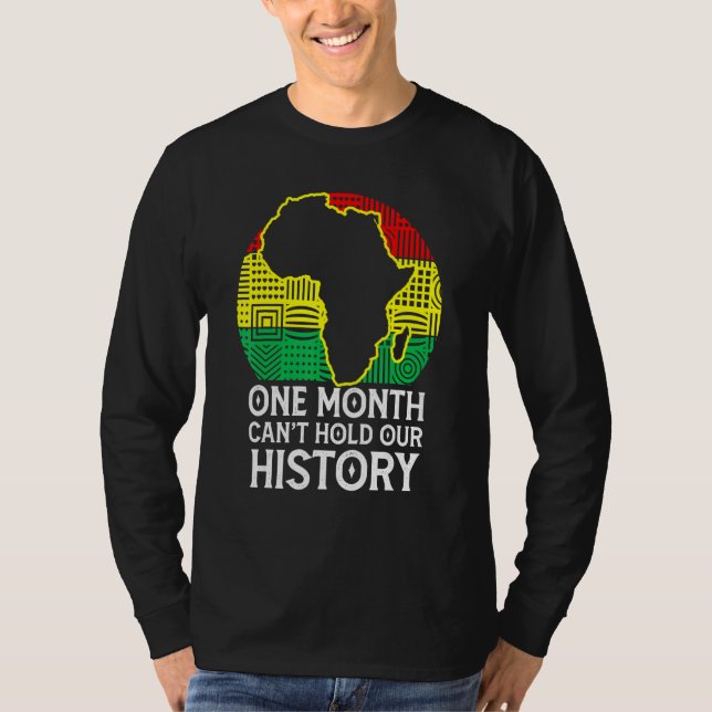 Camiseta One Month Cant Hold Our History Black History Mont (Anverso)