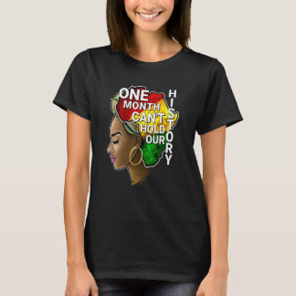Camiseta One Month Can't Hold Our History Melanin African A