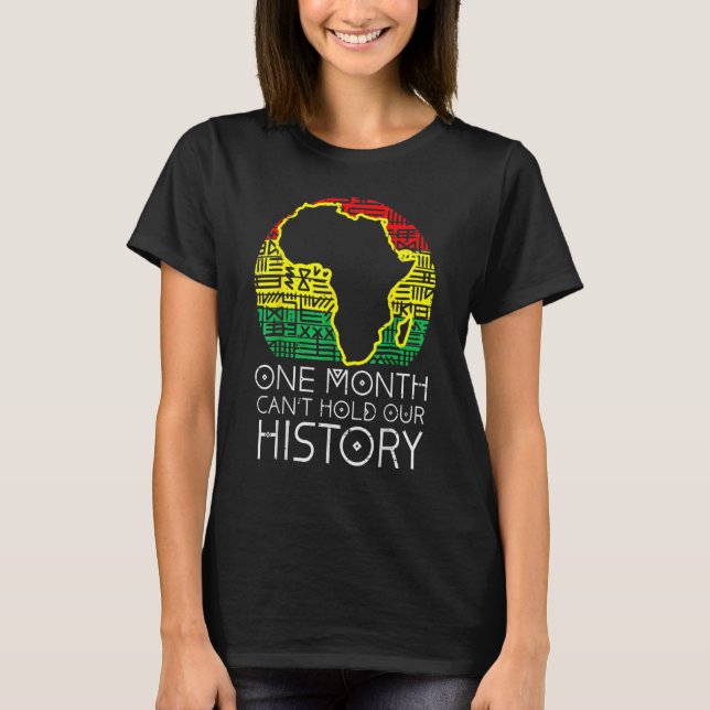 Camiseta One Month Cant Hold Our History Pan African Black  (Anverso)