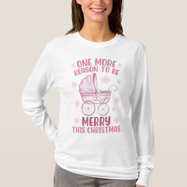 Camiseta One More Reason To Be Merry - New Baby Christmas (Anverso)