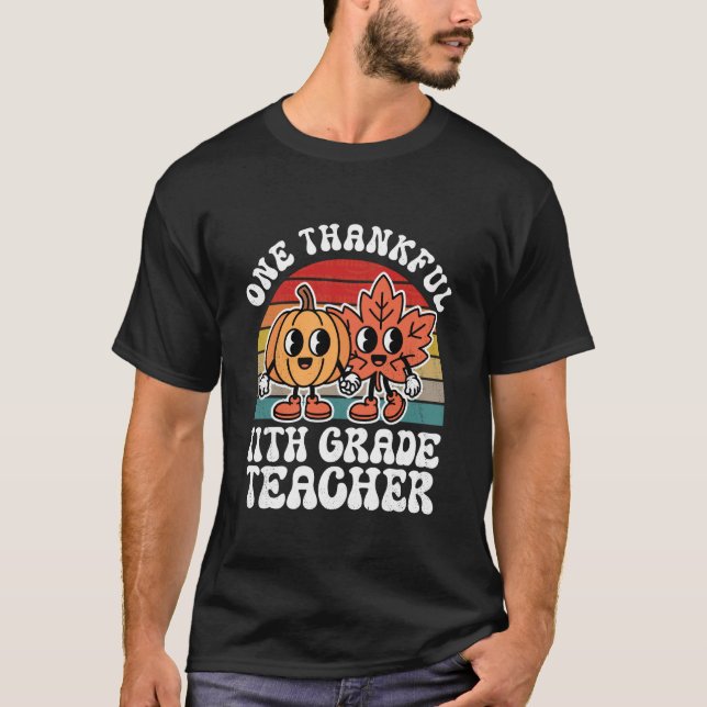 Camiseta One Thankful 11th Grade Teacher Funny Autumn Thank (Anverso)