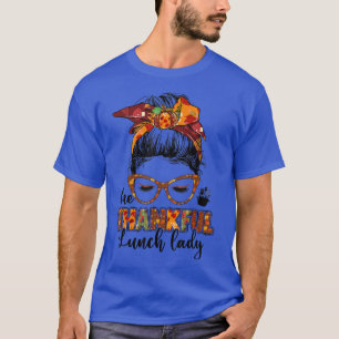 Camiseta One thankful lunch lady messy bun autumn fall than