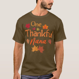 Camiseta One thankful nana Thanksgiving cute women fall aut
