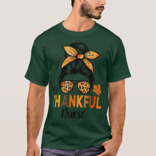 Camiseta One Thankful Nurse Thanksgiving Women Messy Bun Le