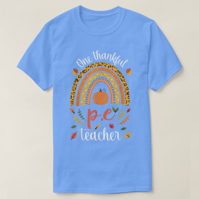 Camiseta One Thankful PE Teacher Leopard Rainbow Women Than (Diseño del anverso)