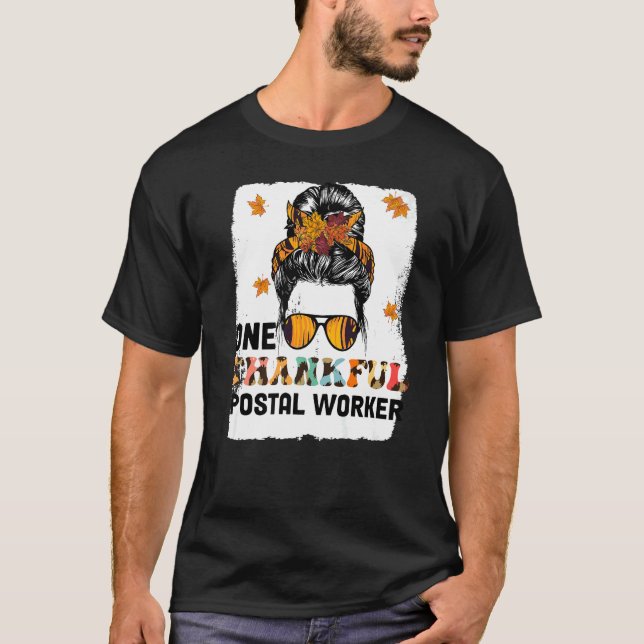 Camiseta One Thankful Postal Worker Messy Bun Fall Thanksgi (Anverso)