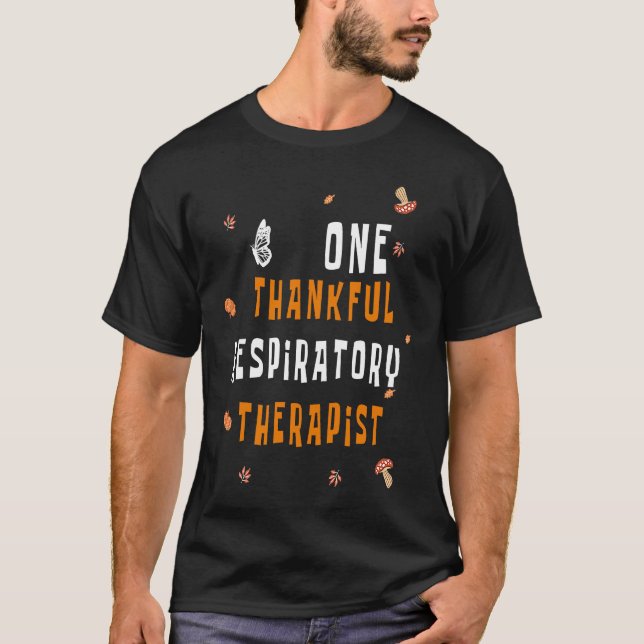 Camiseta One Thankful Respiratory Therapist Cute Fall Thank (Anverso)