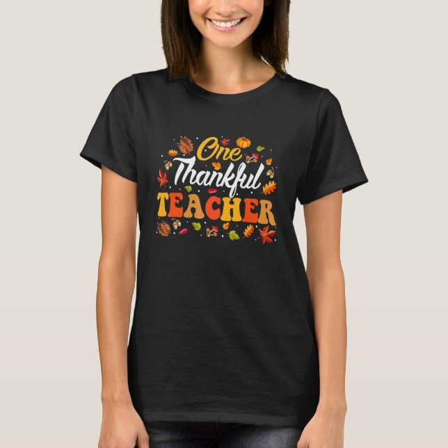 Camiseta One Thankful Teacher Fall Leaves Autumn Thanksgivi (Anverso)
