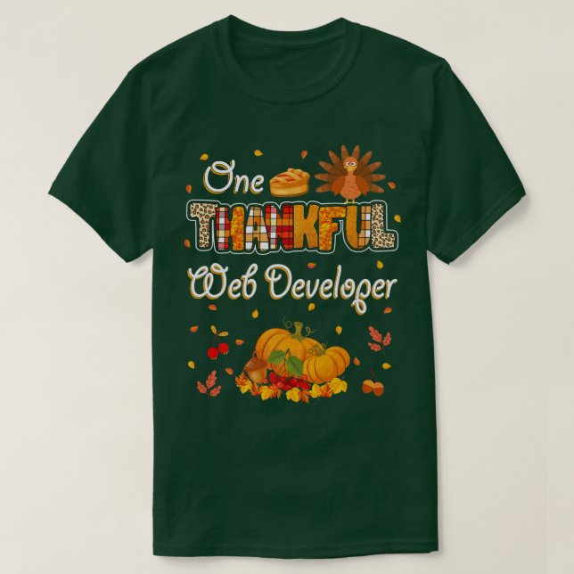 Camiseta One Thankful Web Developer Fall Autumn Thanksgivin (Diseño del anverso)