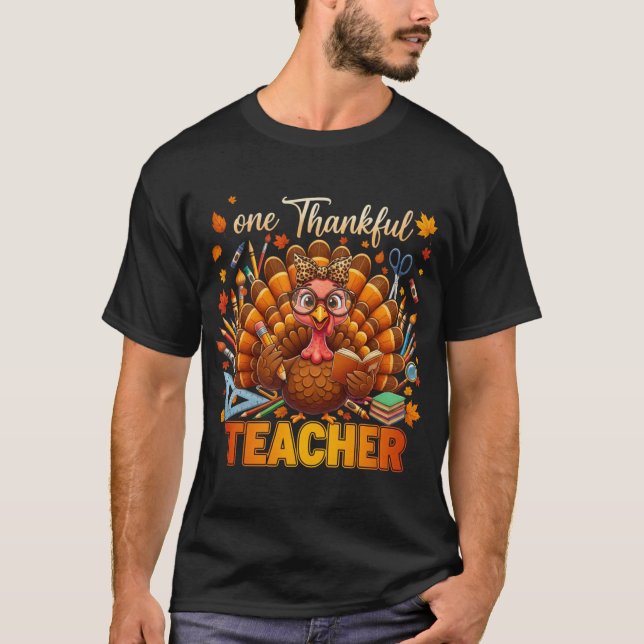 Camiseta One Thankfull Teacher Thanksgiving Fall Turkey (Anverso)