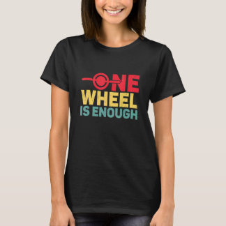 Camiseta One Wheel Electric Skateboard Float Owner Skateboa