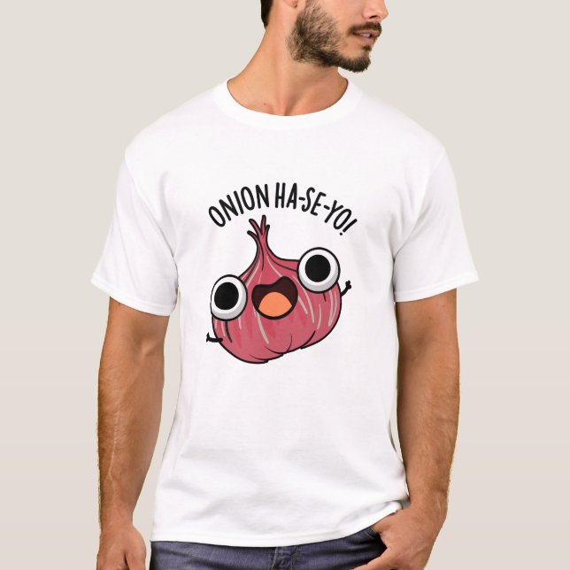 Camiseta Onion Ha-se-yo Funny Pun Coreano (Anverso)