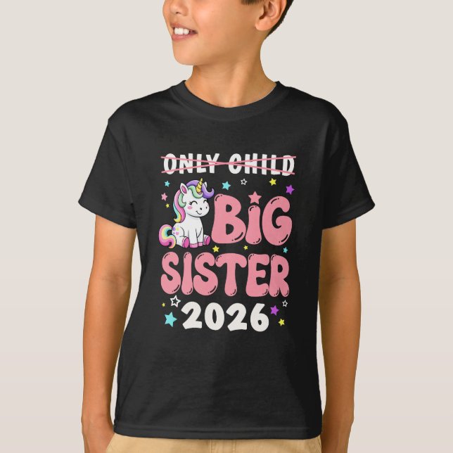 Camiseta Only Child Crossed Out Big Sister 2026 Unicorn Gir (Anverso)