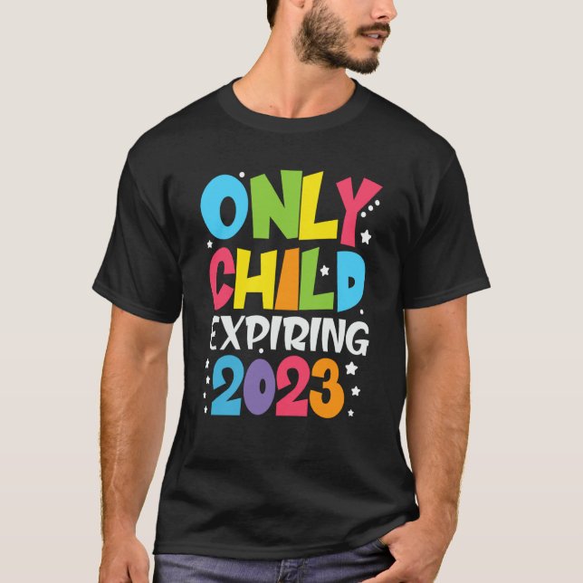 Camiseta Only Child Expiring 2023 Big Brother Sister New Si (Anverso)