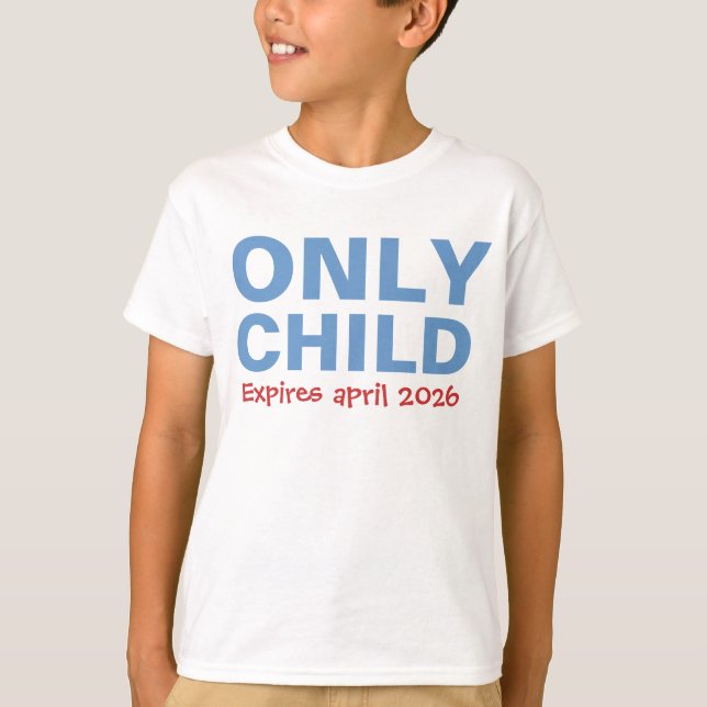 Camiseta Only Child Expiring Funny Blue Big Brother Toddler (Anverso)
