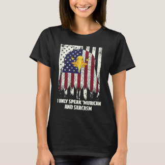 Camiseta Only Speak Murican and Sarcasm American  USA Humor