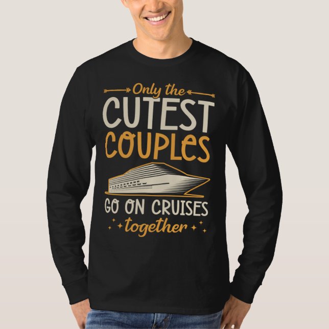 Camiseta Only The Cutest Couples Go On Cruises Together Mat (Anverso)