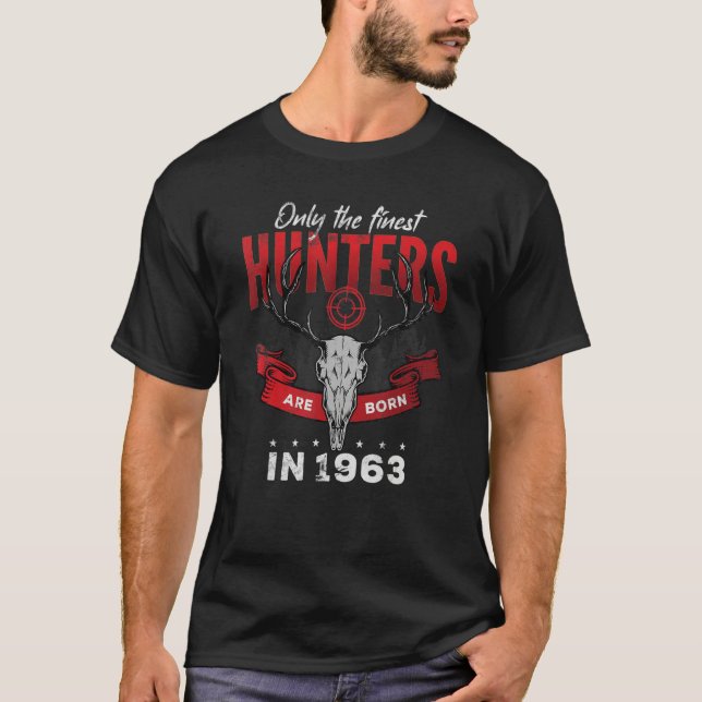 Camiseta Only the finest Hunters are Born in 1963 (Anverso)