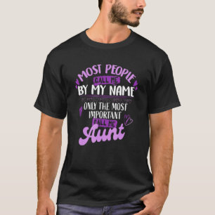 Camiseta Only The Most Important Call Me Aunt