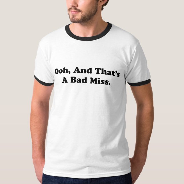 Camiseta Ooh, y eso es una mala Srta. (Anverso)