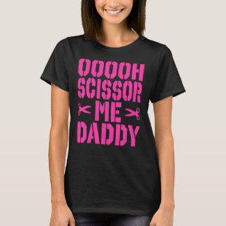 Camiseta Ooooh scissor me papi