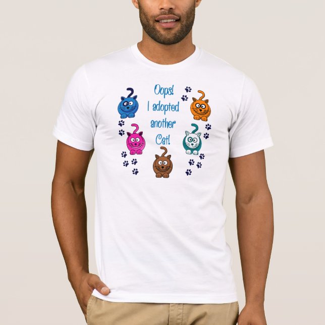 Camiseta ¡Oops!  ¡Adopté otro gato! (Anverso)