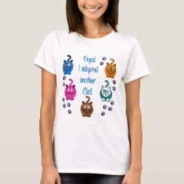 Camiseta ¡Oops!  ¡Adopté otro gato!