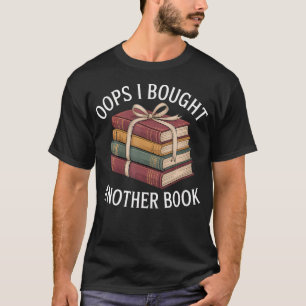 Camiseta Oops compré otro libro -