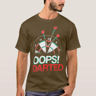 Camiseta Oops I Darny Dart Player