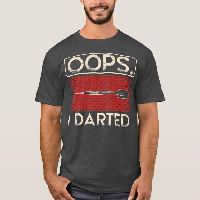 Camiseta Oops I Dart Aim Fart Shoot Throw Target Sport (Anverso)