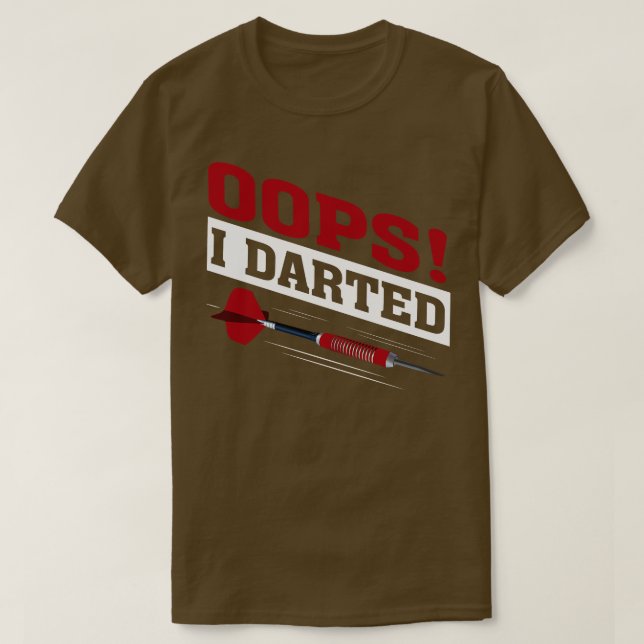 Camiseta Oops I darted Funny Darts  (Diseño del anverso)