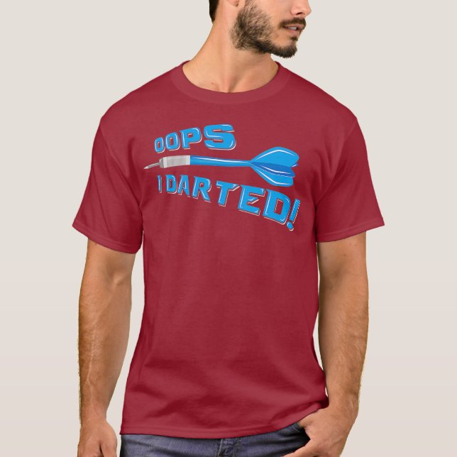 Camiseta Oops I Darter Humor Pun - Funny Dart Player Pun (Anverso)