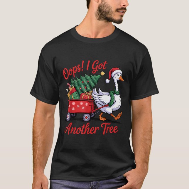 Camiseta Oops! I Got Another Tree Goose Christmas Tree  (Anverso)