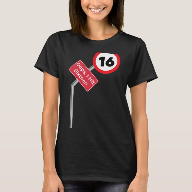 Camiseta Oops I Hit Sixteen Funny 16th Birthday Boy Girl Ne (Anverso)