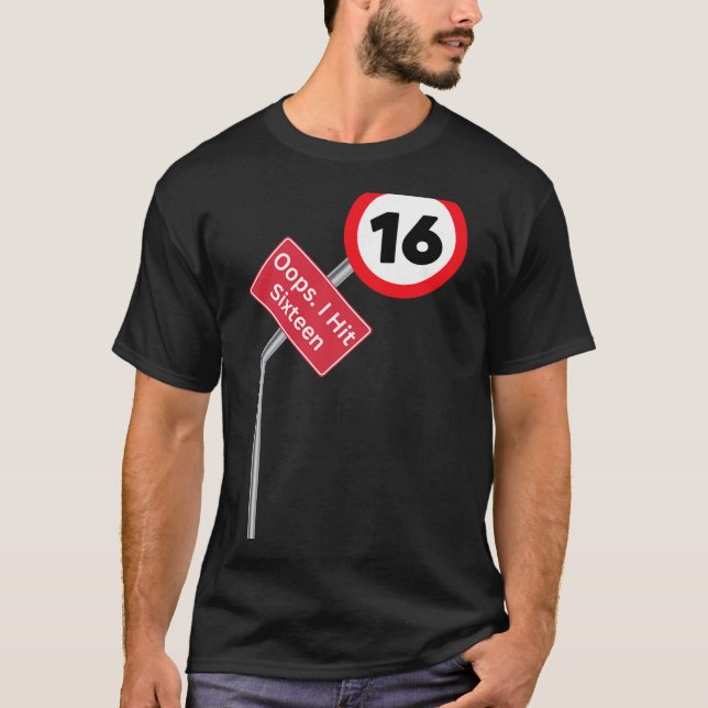 Camiseta Oops I Hit Sixteen Funny 16th Birthday Boy Girl Ne (Anverso)