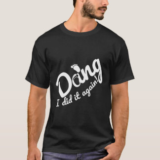 Camiseta Oops lo hice otra vez idea del regalo del embarazo