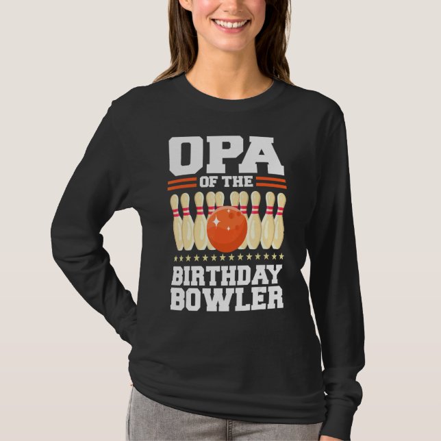 Camiseta Opa De La Fiesta De Boliche De Cumpleaños Bowler B (Anverso)