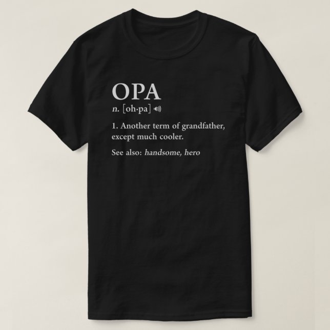 Camiseta Opa Definition Funny Significa Abuelo Abuelo F (Diseño del anverso)