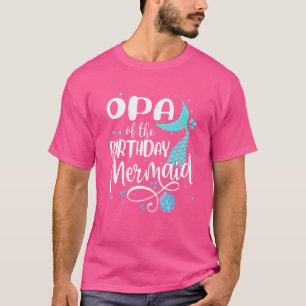 Camiseta Opa Del Fiesta De La Familia De La Sirena De Cumpl