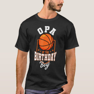 Camiseta Opa Del Tema Del Baloncesto Birthday Boy Bday Part