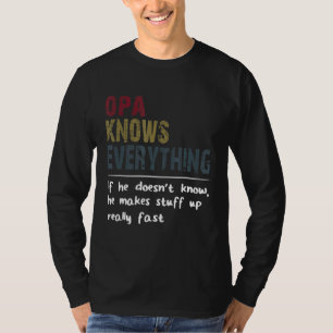 Camiseta Opa lo sabe todo si no conoce a los padres Da