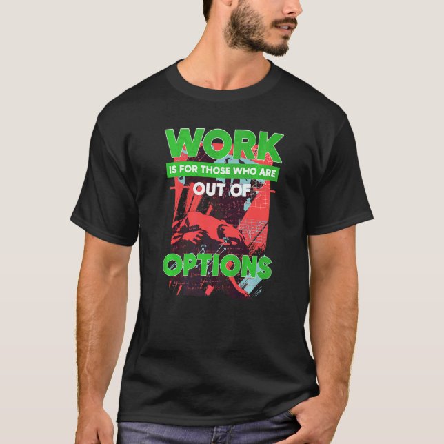 Camiseta Opción de Inversor En El Mercado De Valores Fuera  (Anverso)